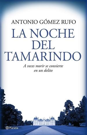 La noche del tamarindo | 9788408076537 | Gómez Rufo, Antonio