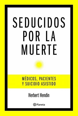 Seducidos por la muerte | 9788408085461 | Hendin, Herbert