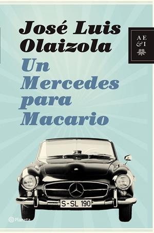 Un Mercedes para Macario | 9788408088288 | Olaizola, José Luis
