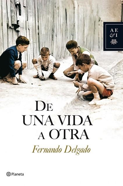 De una vida a otra | 9788408086734 | Delgado, Fernando