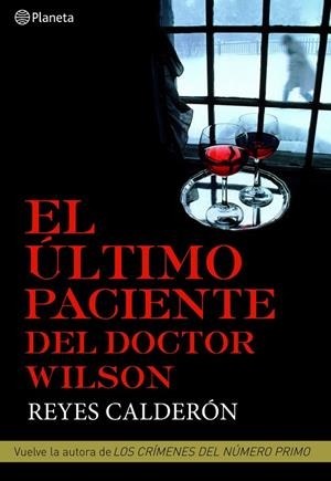 El último paciente del doctor Wilson | 9788408094821 | Calderón, Reyes
