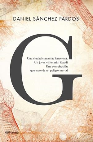 G (la novela de Gaudí) | 9788408144649 | Sánchez Pardos, Daniel