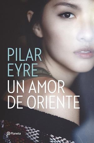 Un amor de Oriente | 9788408161653 | Eyre, Pilar