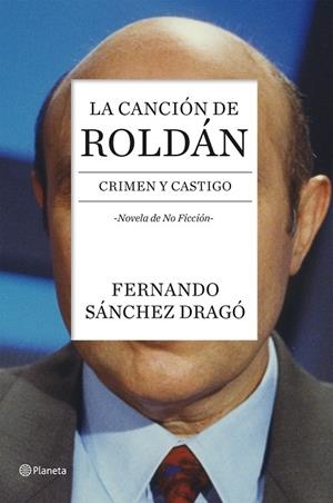 La canción de Roldán | 9788408136743 | Sánchez Dragó, Fernando