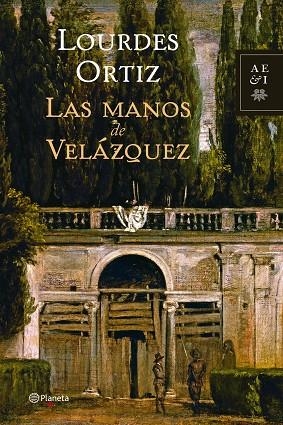 Las manos de Velázquez | 9788408068136 | Ortiz, Lourdes