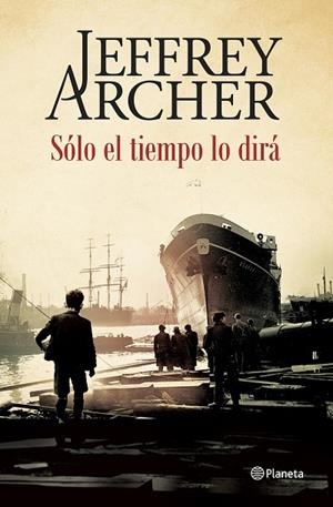 Sólo el tiempo lo dirá | 9788408142515 | Archer, Jeffrey