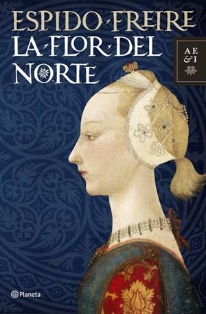 La flor del Norte | 9788408099512 | Freire, Espido
