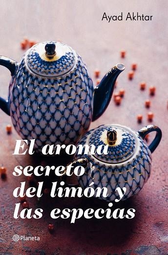 El aroma secreto del limón y las especias | 9788408007616 | Akhtar, Ayad