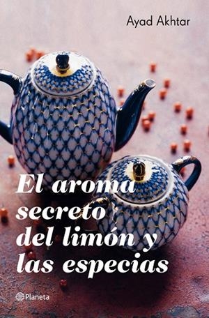 El aroma secreto del limón y las especias | 9788408007616 | Akhtar, Ayad