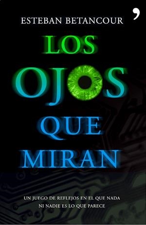 Los ojos que miran | 9788484607953 | Bentancour, Esteban