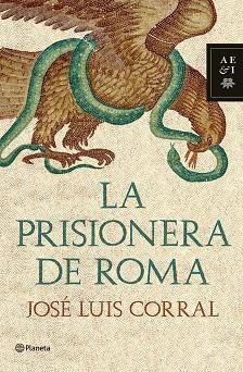La prisionera de Roma | 9788408102038 | Corral, José Luis
