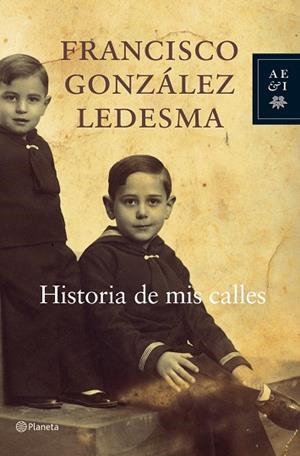 Historia de mis calles | 9788408065630 | González Ledesma, Francisco