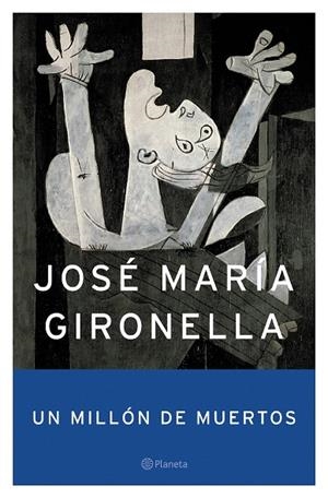 Un millón de muertos | 9788408049357 | Gironella, José María