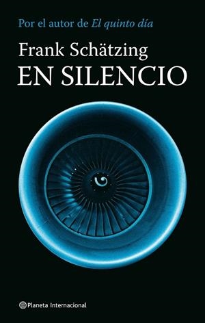 En silencio | 9788408080916 | Schätzing, Frank