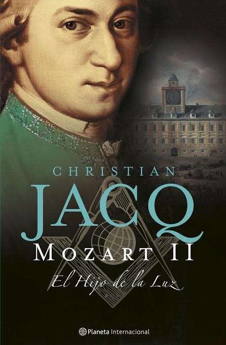 Mozart, II. El Hijo de la Luz | 9788408070566 | Jacq, Christian