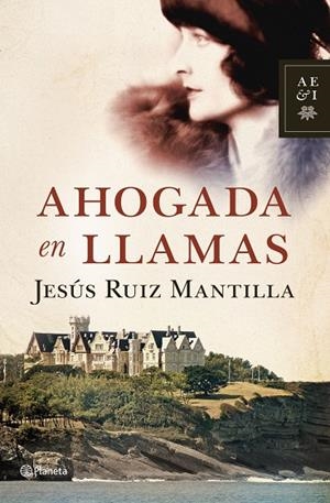 Ahogada en llamas | 9788408110774 | Ruiz Mantilla, Jesús