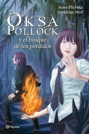 Oksa Pollock y el bosque de los perdidos | 9788408004035 | Plichota, Anne;Wolf, Cendrine
