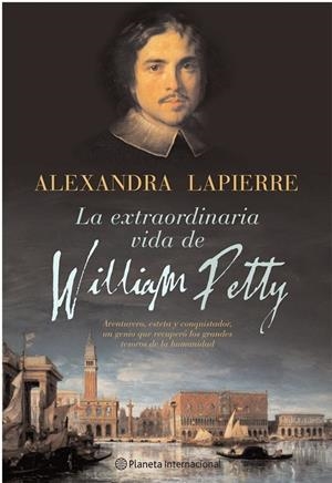 La extraordinaria vida de William Petty | 9788408059042 | Lapierre, Alexandra