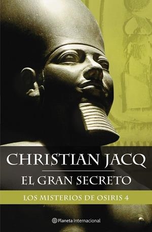 Los misterios de Osiris 4. El gran secreto | 9788408059585 | Jacq, Christian