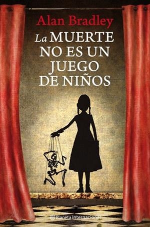 La muerte no es un juego de niños | 9788408111702 | Bradley, Alan