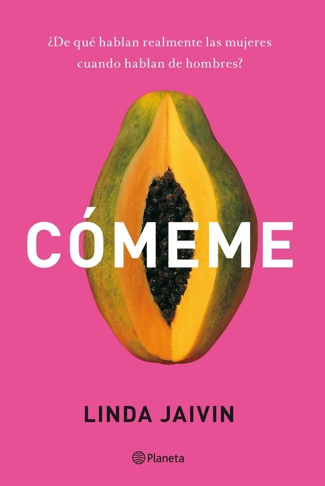 Cómeme | 9788408114154 | Jaivin, Linda
