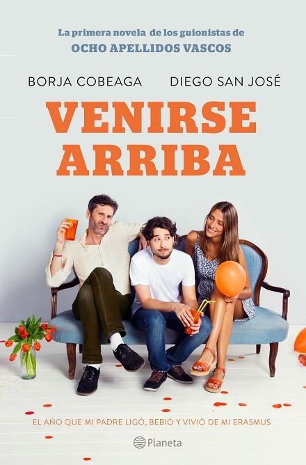 Venirse arriba | 9788408132547 | Cobeaga, Borja;San José, Diego