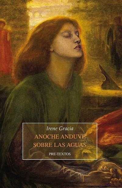 Anoche anduve sobre las aguas | 9788415894674 | Gracia Alonso, Irene