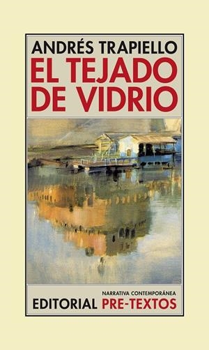 El tejado de vidrio | 9788416453955 | Trapiello, Andrés