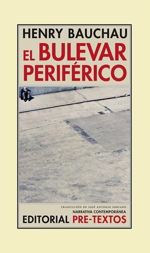 El bulevar periférico | 9788415297536 | Bauchau, Henry