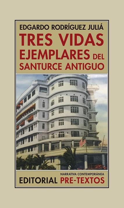 Tres vidas ejemplares del Santurce antiguo | 9788417143336 | Rodríguez Juliá, Edgardo