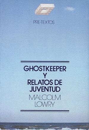 Ghostkeeper y relatos de juventud | 9788485081196 | Lowry (inglés), Malcolm