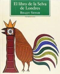 El libro de la Selva de Londres | 9788415601296 | Shyam, Bhajju