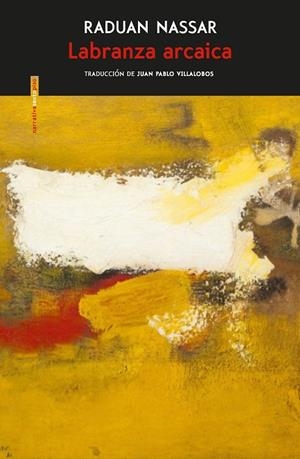 Labranza arcaica | 9788416677610 | Nassar, Raduan