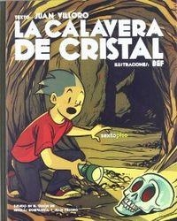 La calavera de cristal | 9786077781189 | Villoro, Juan;Fernández (BEF), Bernardo