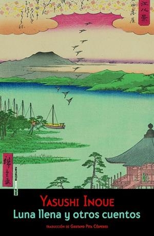 Luna llena y otros cuentos | 9788416358892 | Inoue, Yasushi