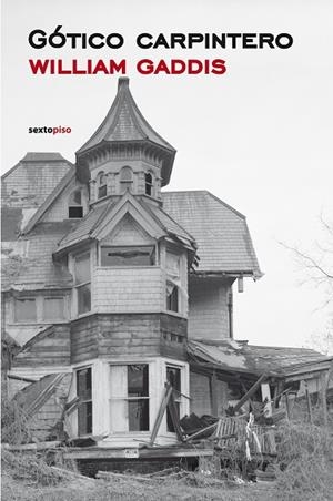 Gótico Carpintero | 9788496867970 | Gaddis, William