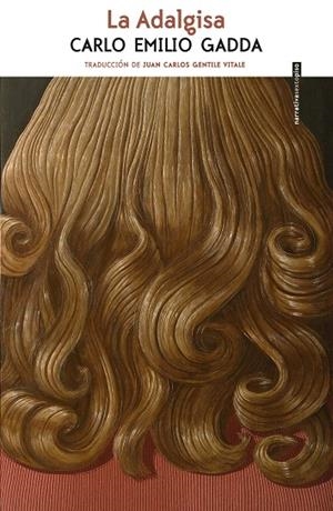 La Adalgisa | 9788416677788 | Gadda, Carlo Emilio