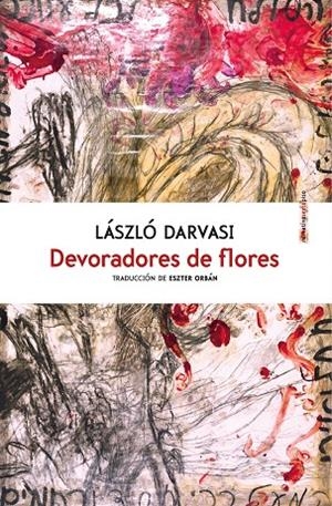 Devoradores de flores | 9788416677214 | Darvasi, László