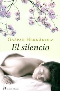 El silencio | 9788476699324 | Hernández, Gaspar