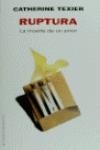 Ruptura. | 9788476693186 | Texier, Catherine