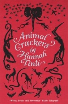 ANIMAL CRACKERS | 9780755307456 | HANNAH TINTI