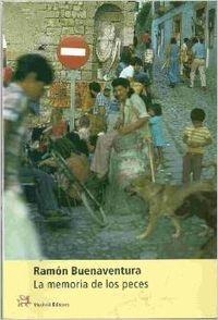 La memoria de los peces | 9788476694749 | Sánchez Paños, Ramón Buenaventura