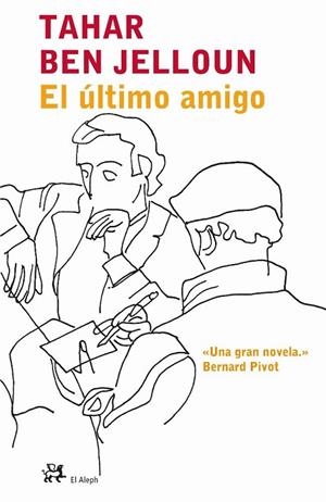 El último amigo | 9788476696903 | Ben Jelloun, Tahar