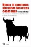 Nunca te acostarás sin saber dos o tres cosas más | 9788476697009 | Gómez Rodríguez, Mercedes;Cortijo Rubio, Francisco;Casals Almeria, Maria Elena;Hermanos Cortijo