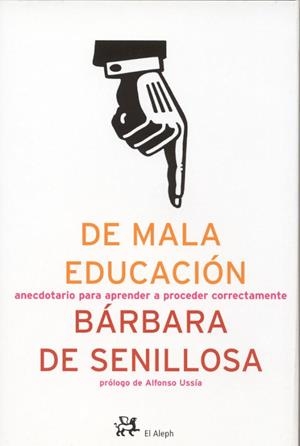 De mala educación | 9788476697214 | Senillosa de Olano, Bárbara de