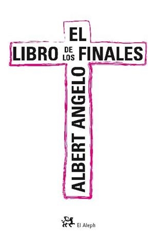 El libro de los finales | 9788476697818 | Angelo, Albert