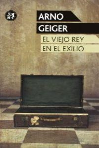 El viejo rey en el exilio | 9788415325659 | Geiger, Arno