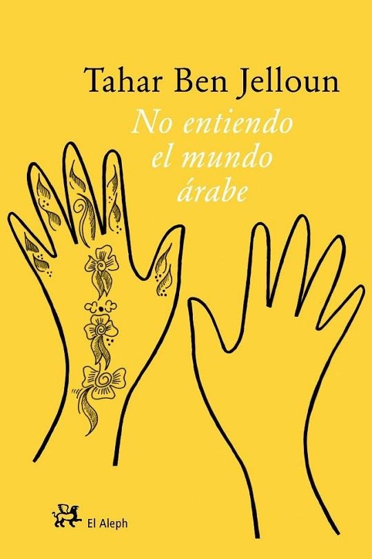 No entiendo el mundo árabe | 9788476698198 | Ben Jelloun, Tahar