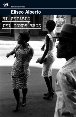 El retablo del conde Eros | 9788476698181 | Alberto, Eliseo