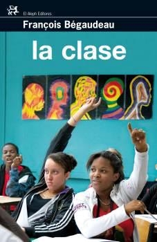 La clase | 9788476698389 | Bégaudeau, François